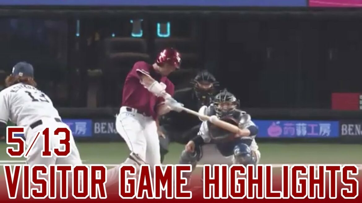 Tohoku-Rakuten-Golden-Eagles: 【2022/5/13】L-E ハイライト