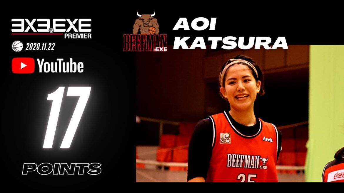 桂 葵/Aoi Katsura 17 pts Highlights ＜2020/11/22 3x3.EXE PREMIER JAPAN 2020 CUP＞