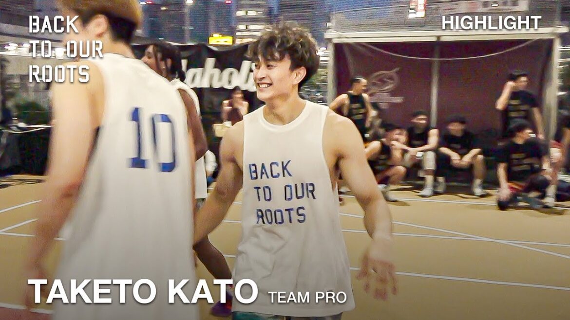 【ハイライト】TAKETO KATO HIGHLIGHT | 加藤 嵩都 | BACK TO OUR ROOTS