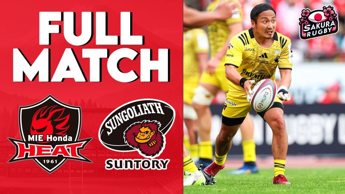 FULL MATCH | Mie Honda Heat vs Tokyo Suntory Sungoliath | Japan Rugby League One 2023/24 FULL MATCH | Mie Honda Heat vs Tokyo Suntory Sungoliath | Japan Rugby League One 2023/24
