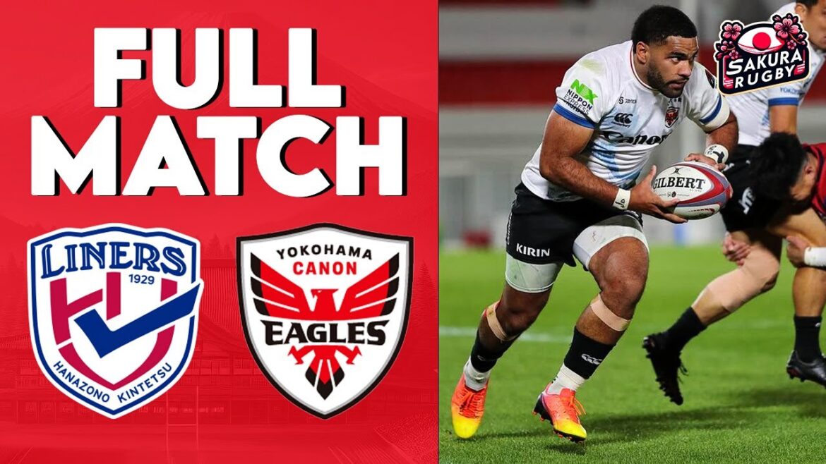 FULL MATCH | Hanazono Kintetsu Liners vs Yokohama Canon Eagles | Japan Rugby League One 2023/24 FULL MATCH | Hanazono Kintetsu Liners vs Yokohama Canon Eagles | Japan Rugby League One 2023/24