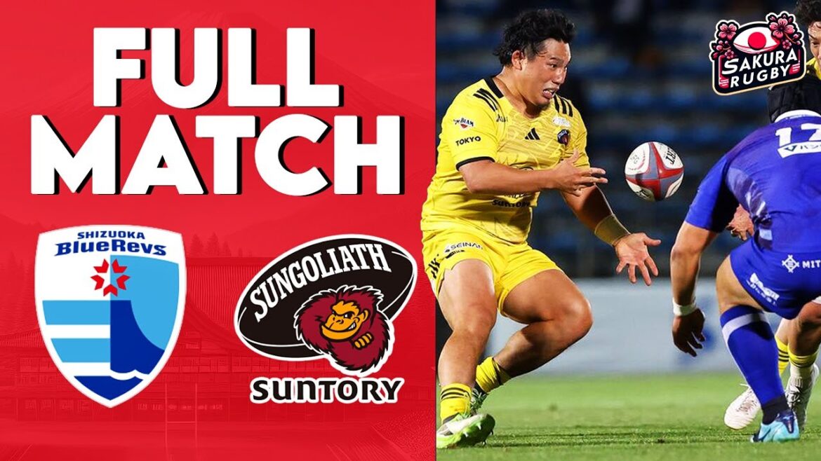 FULL MATCH | Shizuoka Blue Revs vs Tokyo Suntory Sungoliath | Japan Rugby League One 2023/24 FULL MATCH | Shizuoka Blue Revs vs Tokyo Suntory Sungoliath | Japan Rugby League One 2023/24