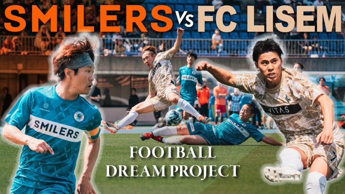 【SMILERS vs FC LISEM|後半フル】YouTube界きっての最強チームに芸人たちが全力で挑む!2024 FOOTBALL DREAM PROJECT 【SMILERS vs FC LISEM|後半フル】YouTube界きっての最強チームに芸人たちが全力で挑む!2024 FOOTBALL DREAM PROJECT
