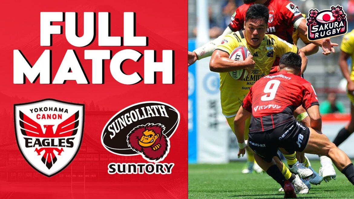 FULL MATCH | 3rd PLACE MATCH Canon Eagles vs Suntory Sungoliath | Japan Rugby League One 2023/24 FULL MATCH | 3rd PLACE MATCH Canon Eagles vs Suntory Sungoliath | Japan Rugby League One 2023/24