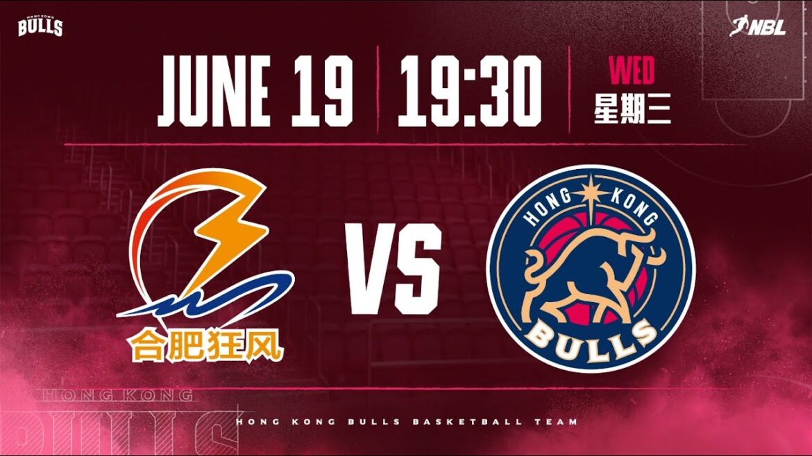 2024 NBL 全國男子籃球聯賽 | 合肥狂風 對 香港金牛 | 6月19日 (三) | 比賽時間：晚上7時30分