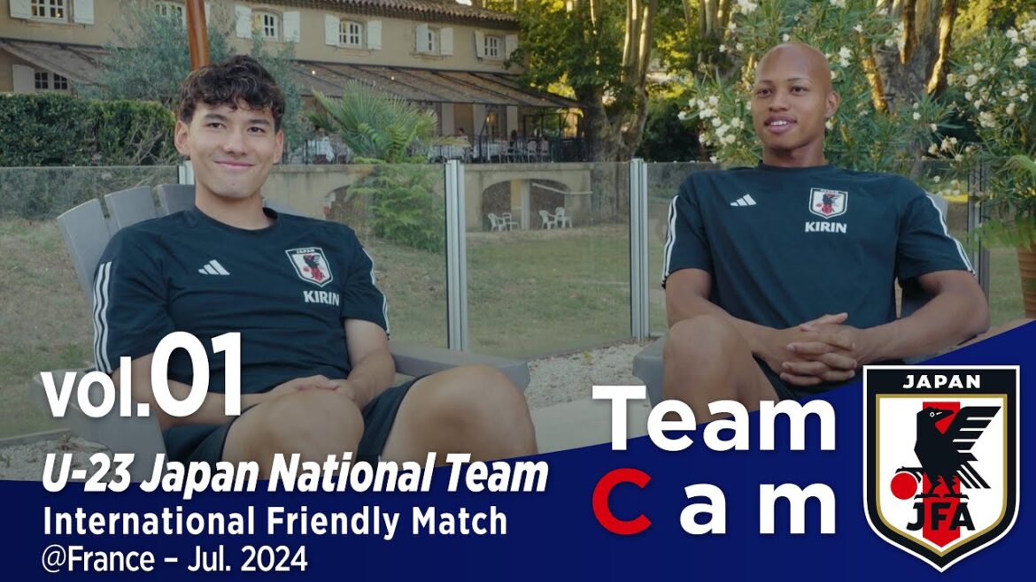 Team Cam vol.01｜決戦の地フランス、メンバーが続々と集合｜International Friendly Match @France｜U-23日本代表
