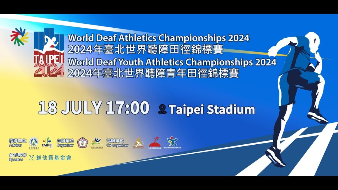 7/18 - World Deaf Athletics Championships 2024