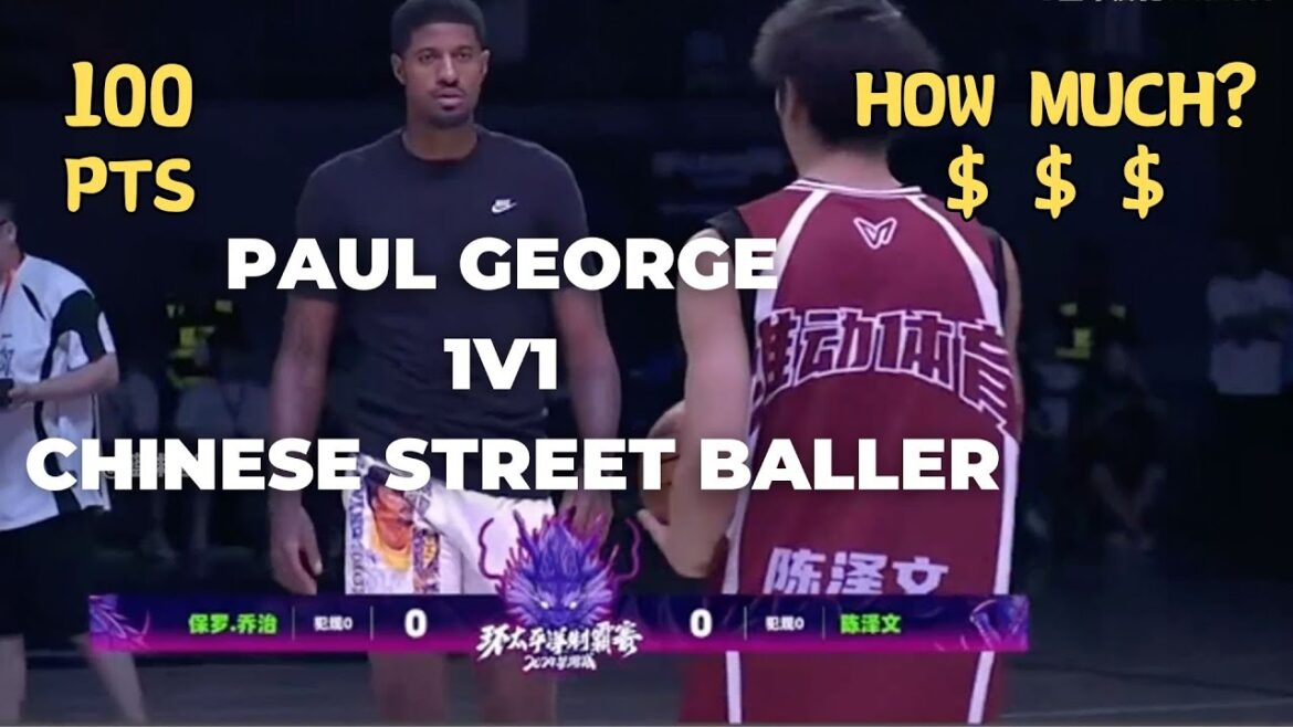 How much they Paid!? Paul George 100pts 1V1 Chinese Street Baller🔥🔥🔥｜Full Game Replay