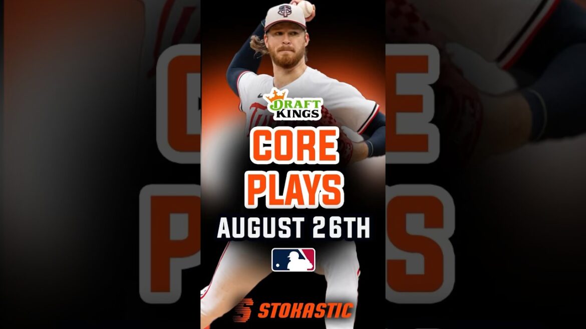 Draftkings MLB DFS CORE PLAYS For Today! | MLB DFS Picks | Monday August 26th, 2024 #draftkings Draftkings MLB DFS CORE PLAYS For Today! | MLB DFS Picks | Monday August 26th, 2024 #draftkings