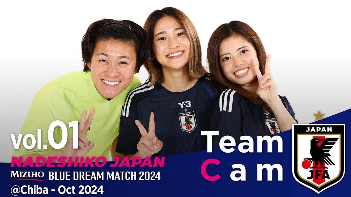 Team Cam vol.1｜韓国女子代表戦に向けてトレーニング開始｜MIZUHO BLUE DREAM MATCH 2024｜なでしこジャパン
