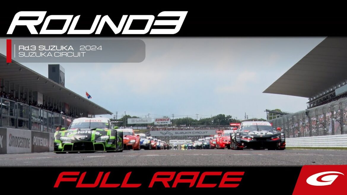 【FULL RACE】 2024 AUTOBACS SUPER GT Round3 SUZUKA GT 3Hours RACE 【FULL RACE】 2024 AUTOBACS SUPER GT Round3 SUZUKA GT 3Hours RACE