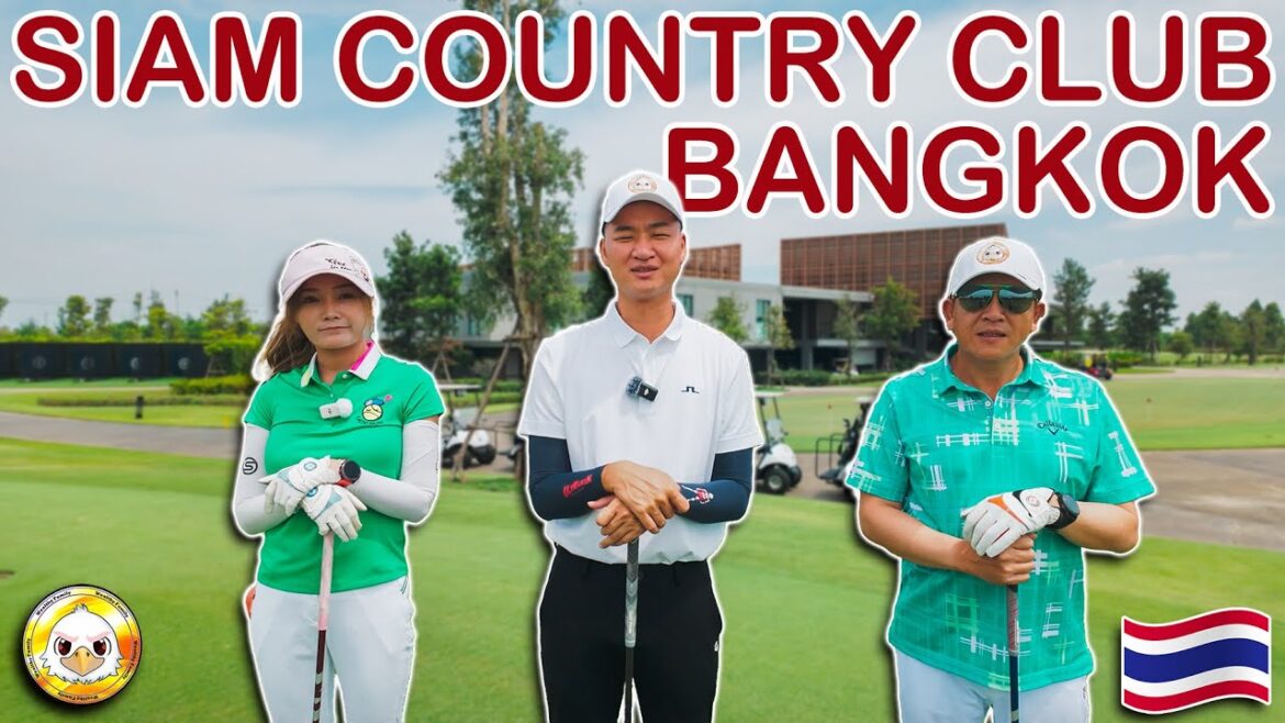睽違一年再次與大戶人家隊長ＰＫ｜Siam Country Club Bangkok