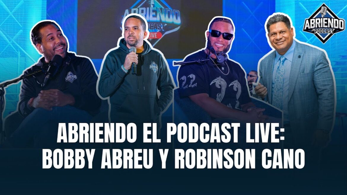 EN EL PODCAST LIVE: ROBINSON CANO Y BOB ABREU: SECRETOS DE LOS YANKEES, SUS HISTORIAS Y VIVENCIAS
