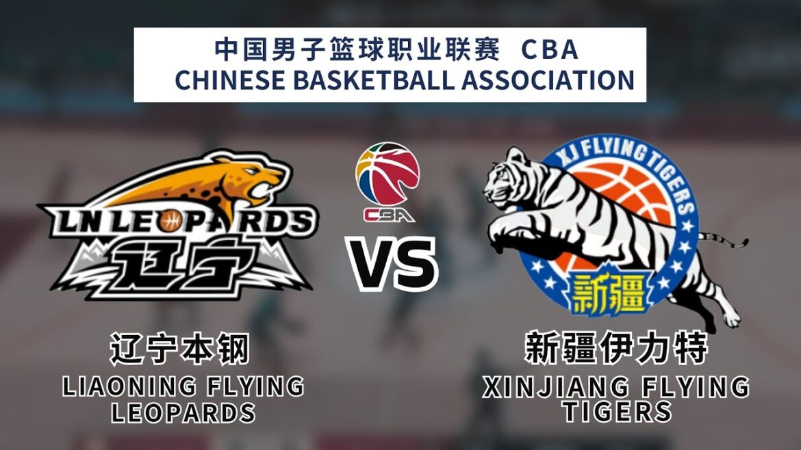 CBA|CBA LIVE|CBA直播|辽宁 vs 新疆|Liaoning Flying Leopards vs Xinjiang Flying Tigers|K体育|쟝소 드래곤즈|복건 슌신 CBA|CBA LIVE|CBA直播|辽宁 vs 新疆|Liaoning Flying Leopards vs Xinjiang Flying Tigers|K体育|쟝소 드래곤즈|복건 슌신