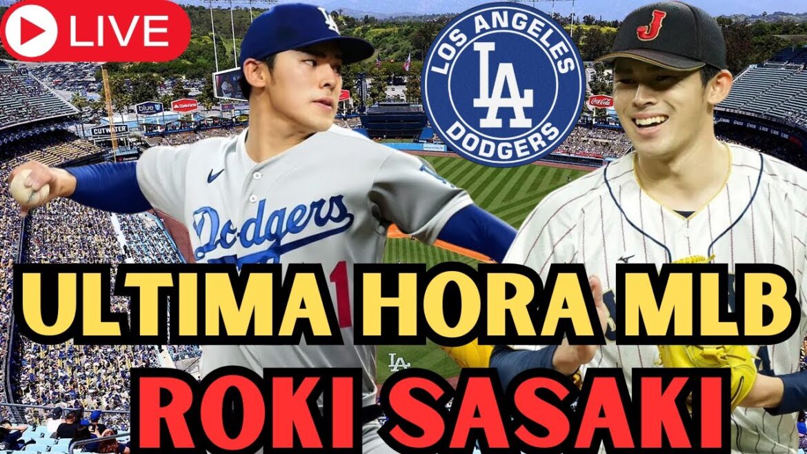 🔥Roki Sasaki RUMBO A LOS ANGELES | NOTICIAS DE ULTIMA HORA MLB🔥#rokisasaki #losangelesdodgers #mlb