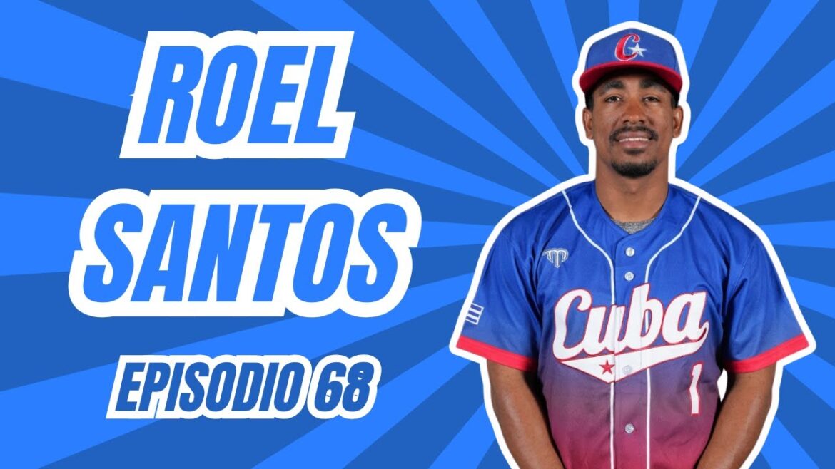 Ep. 68 | Roel Santos: Primer bate de los equipos Cuba y su amplia carrera profesional