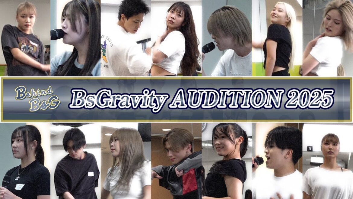 【Behind BsG】BsGravity AUDITION 2025 ショートver.