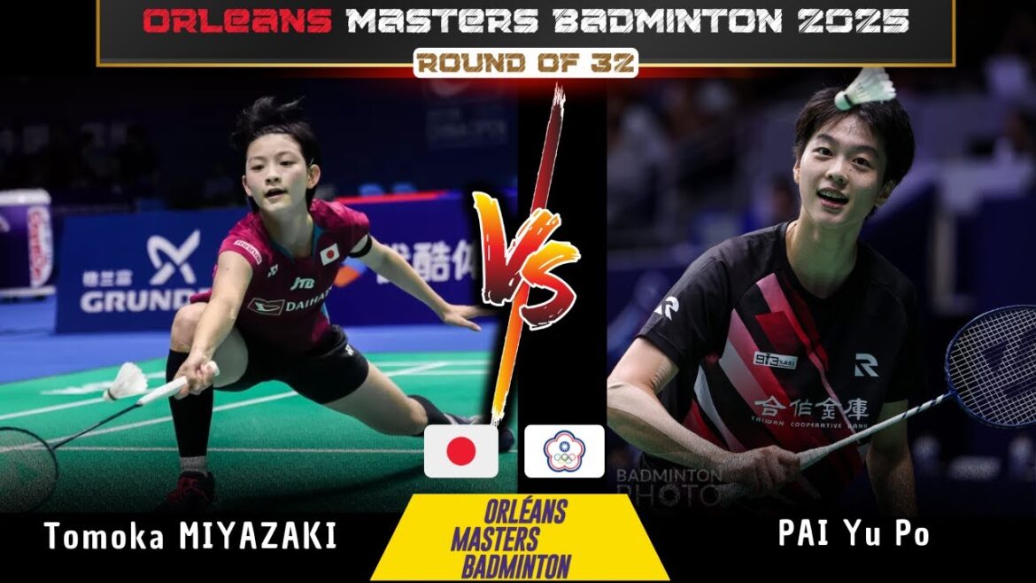 Tomoka MIYAZAKI (JPN) vs PAI Yu Po (TPE) | Orleans Masters Badminton 2025 R32 Tomoka MIYAZAKI (JPN) vs PAI Yu Po (TPE) | Orleans Masters Badminton 2025 R32