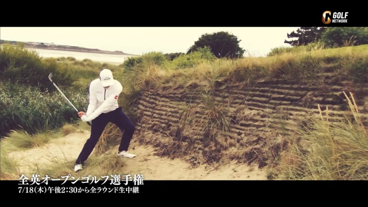 【4日間合計48時間LIVE】2024全英オープンゴルフ選手権7月18日ごご2時30分より全ラウンド生中継