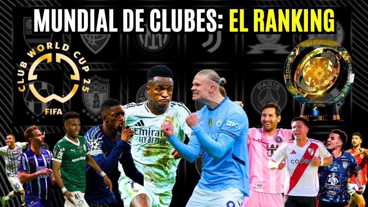 MUNDIAL DE CLUBES 2025: RANKING ACTUALIZADO - del MENOS al MÁS VALIOSO