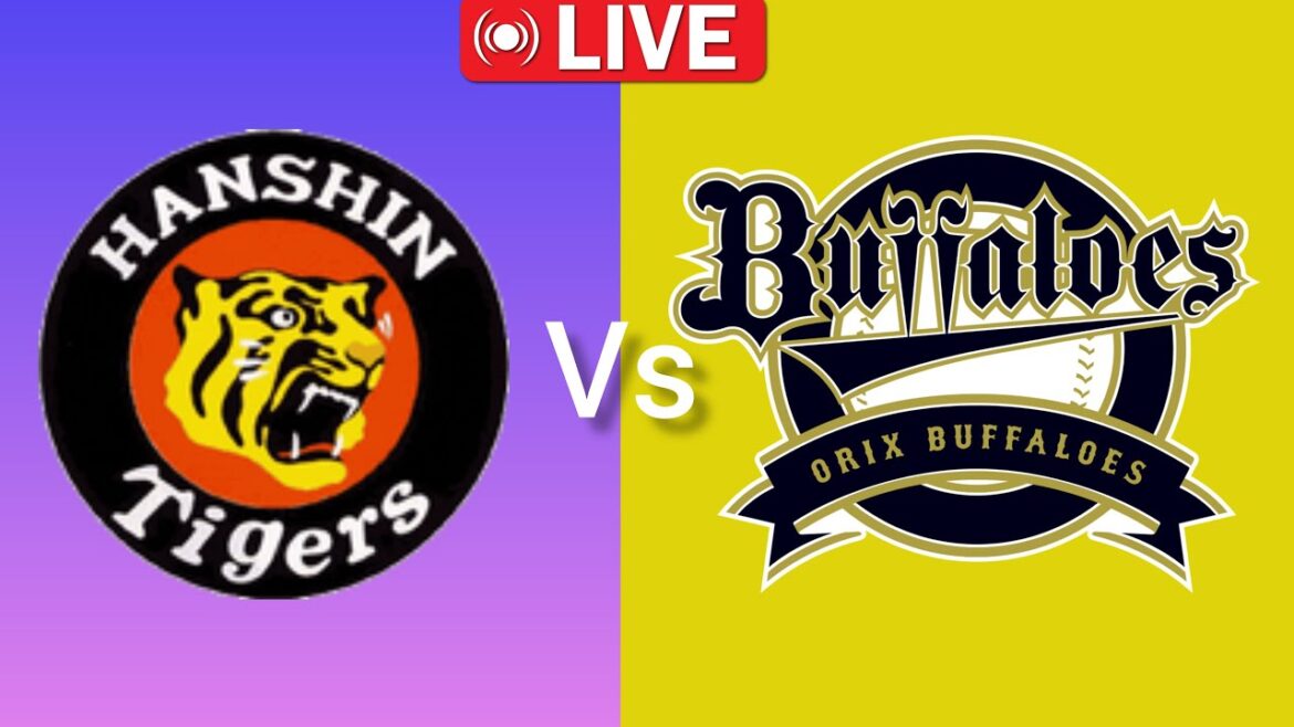 阪神タイガース対オリックス・バファローズ NPB野球日本ライブマッチ今日のライブ NPB Match Live 2025 阪神タイガース対オリックス・バファローズ NPB野球日本ライブマッチ今日のライブ NPB Match Live 2025