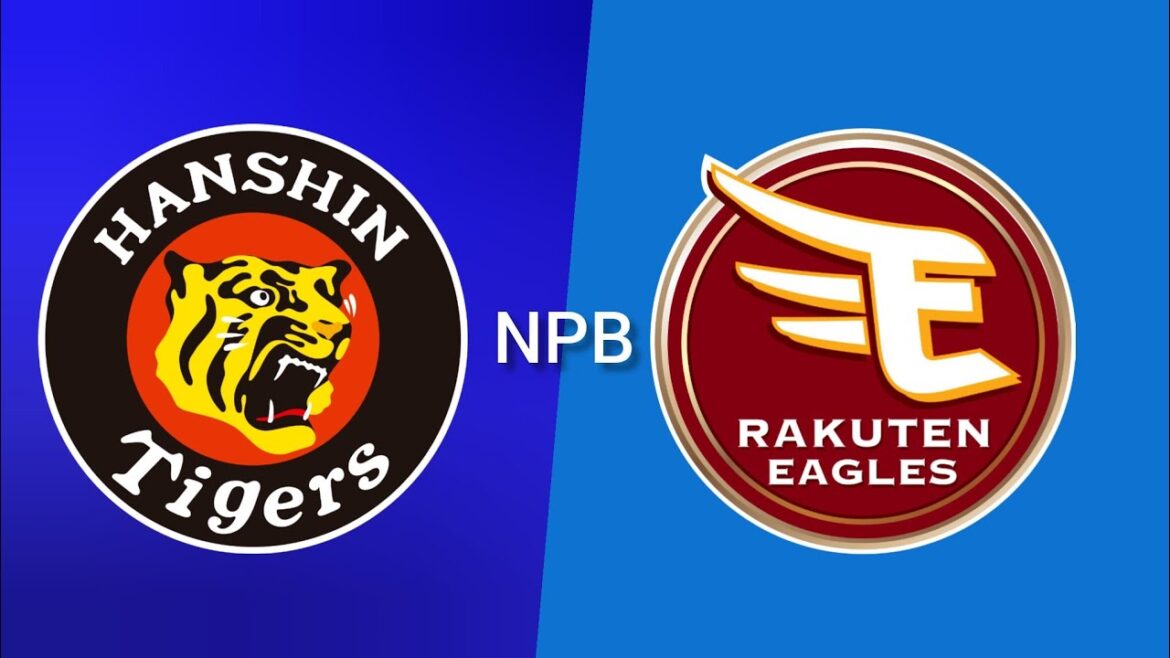 阪神タイガース vs 東北楽天ゴールデンイーグルス NPB野球日本戦今日ライブ配信 Live Match 2025 阪神タイガース vs 東北楽天ゴールデンイーグルス NPB野球日本戦今日ライブ配信 Live Match 2025