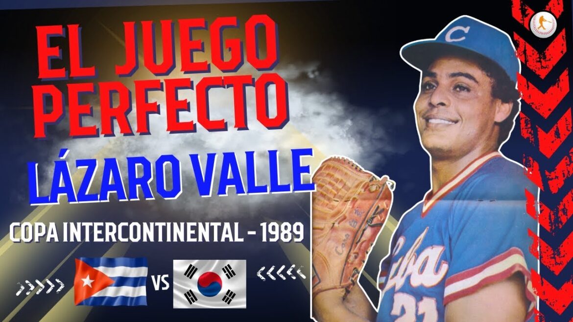 1989年、ラサロ・バジェが韓国相手に記録した完璧な試合は歴史に残るものとなった。