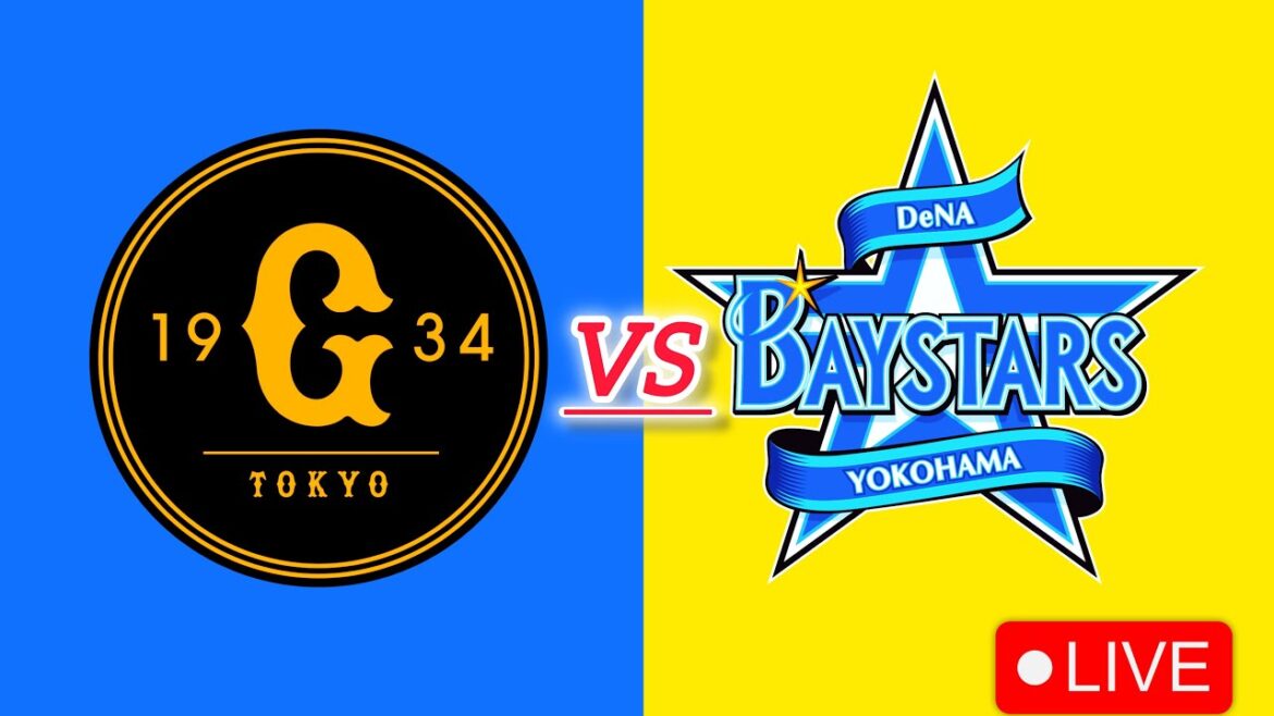 読売ジャイアンツ vs 横浜ベイスターズ NPB野球日本試合今日のライブ Match NPB Live 2025 読売ジャイアンツ vs 横浜ベイスターズ NPB野球日本試合今日のライブ Match NPB Live 2025