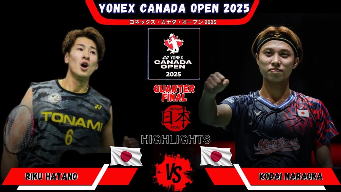Riku HATANO (秦野 陸) vs Kodai NARAOKA (奈良岡 功大) | Canada Open 2025 Badminton Riku HATANO (秦野 陸) vs Kodai NARAOKA (奈良岡 功大) | Canada Open 2025 Badminton