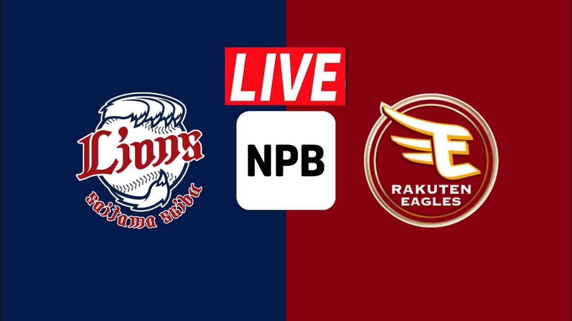 🔴Live 西武ライオンズ vs 東北楽天ゴールデンイーグルス NPB野球ライブスコア2025 Seibu Lions vs Tohoku Rakuten Golden Eagles