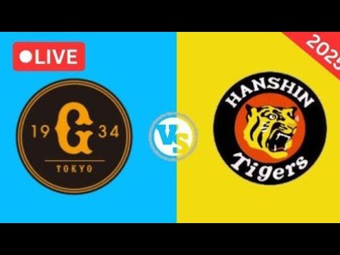 Hanshin Tigers Vs Yomiuri Giants | 阪神タイガース対読売ジャイアンツ ライブ試合スコア | #阪神タイガース 日本野球 2025 Hanshin Tigers Vs Yomiuri Giants | 阪神タイガース対読売ジャイアンツ ライブ試合スコア | #阪神タイガース 日本野球 2025