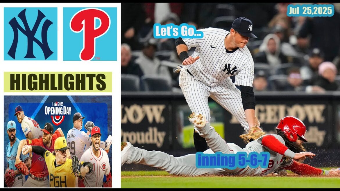 New York Yankees vs Philadelphia Phillies  Inning 5-7 Game Highlights  MLB 25/7/2025 MLB Season 2025