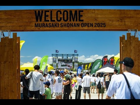 MURASAKI SHONAN OPEN 2025 開催レポート|サーフ&アクションスポーツ×音楽フェス完全ダイジェスト MURASAKI SHONAN OPEN 2025 開催レポート|サーフ&アクションスポーツ×音楽フェス完全ダイジェスト