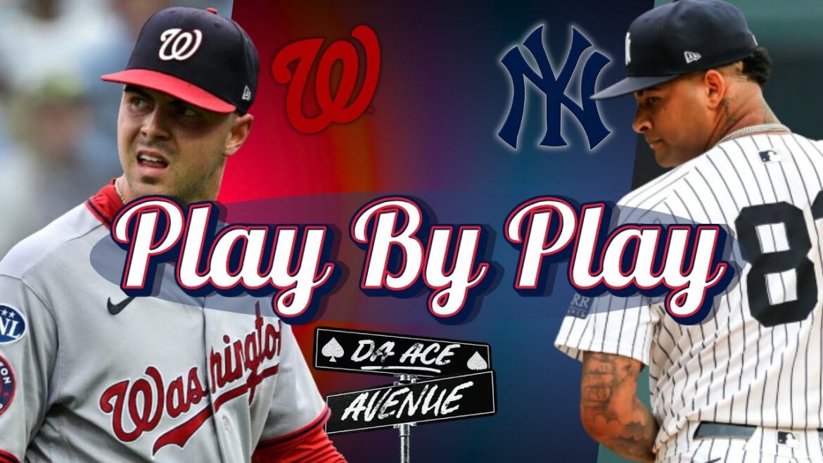 ♠️ LIVE | Washington Nationals vs New York Yankees | PLAY BY PLAY & REACTION ♠️ LIVE | Washington Nationals vs New York Yankees | PLAY BY PLAY & REACTION
