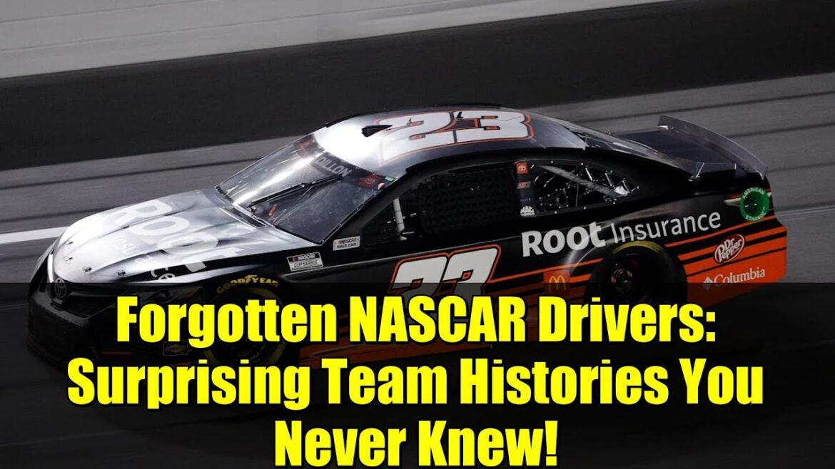 Forgotten NASCAR Drivers: Surprising Team Histories You Never Knew!