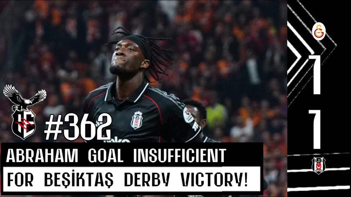 Galatasaray 1-1 Beşiktaş | Derby Drama! Tammy Scores but 10-Man Gala Hold On | #362