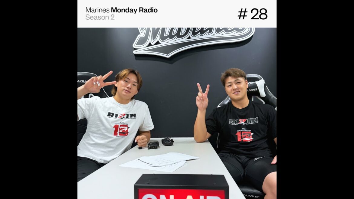 Marines Monday Radio Season2 -#28 正反対のふたり- Marines Monday Radio Season2 -#28 正反対のふたり-