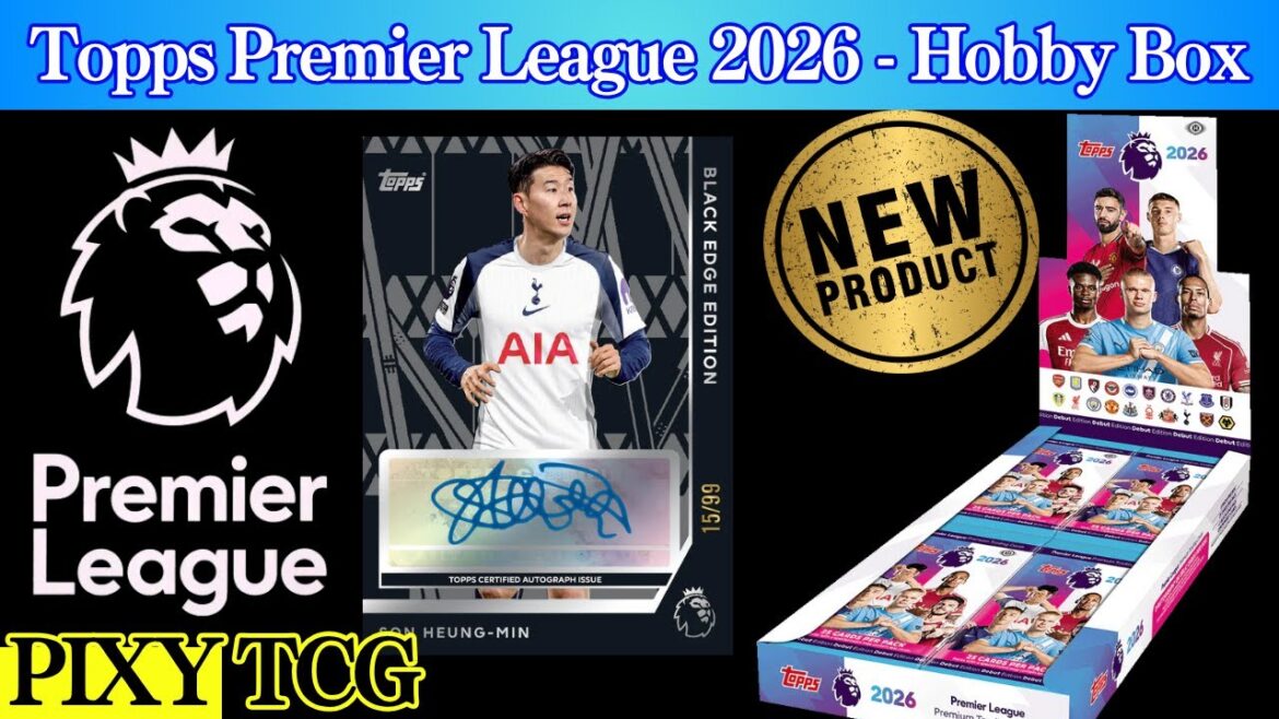 【サッカー】RCサインを狙え！TOPPS　EPL開封！②【Topps Premier League 2026 - Hobby Box】開封動画★soccer★トップス★プレミアリーグ★