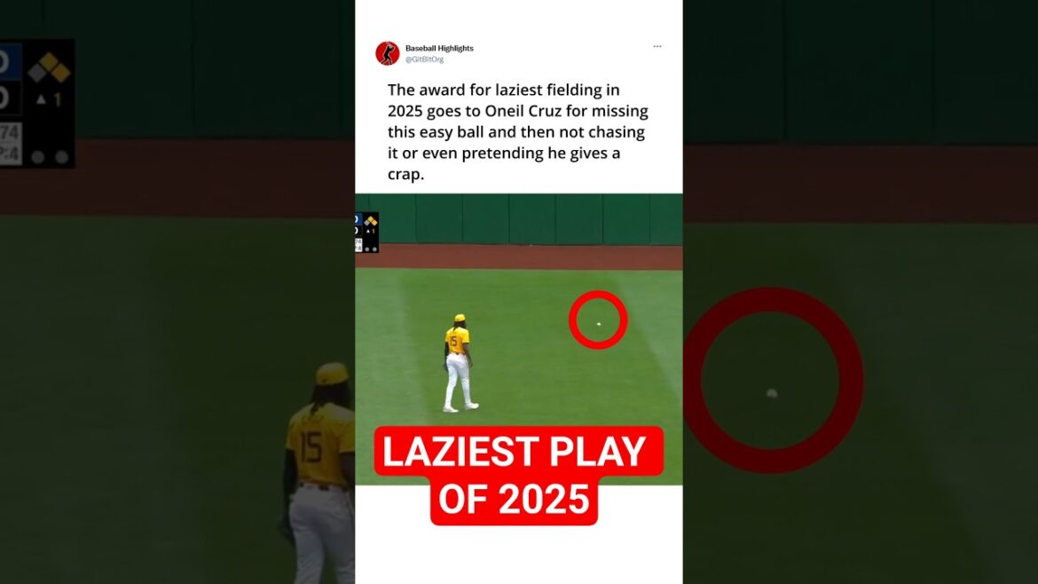Oneil Cruz’s 2025 MLB Play Everyone’s Calling the Laziest of the Year”