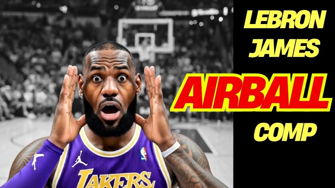 LeBron James AIRBALL Compilation 2